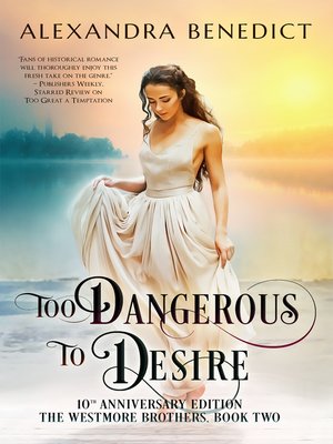 cover image of Too Dangerous to Desire (The Westmore Brothers, Book 2)